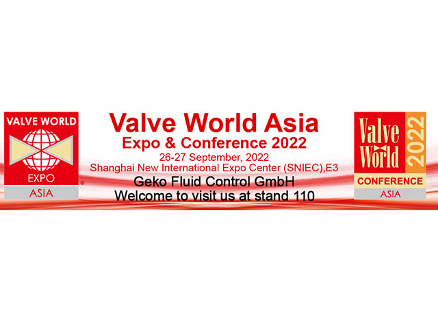 Geko Fluid Control GmbH wird an der Valve World Expo Asia teilnehmen.